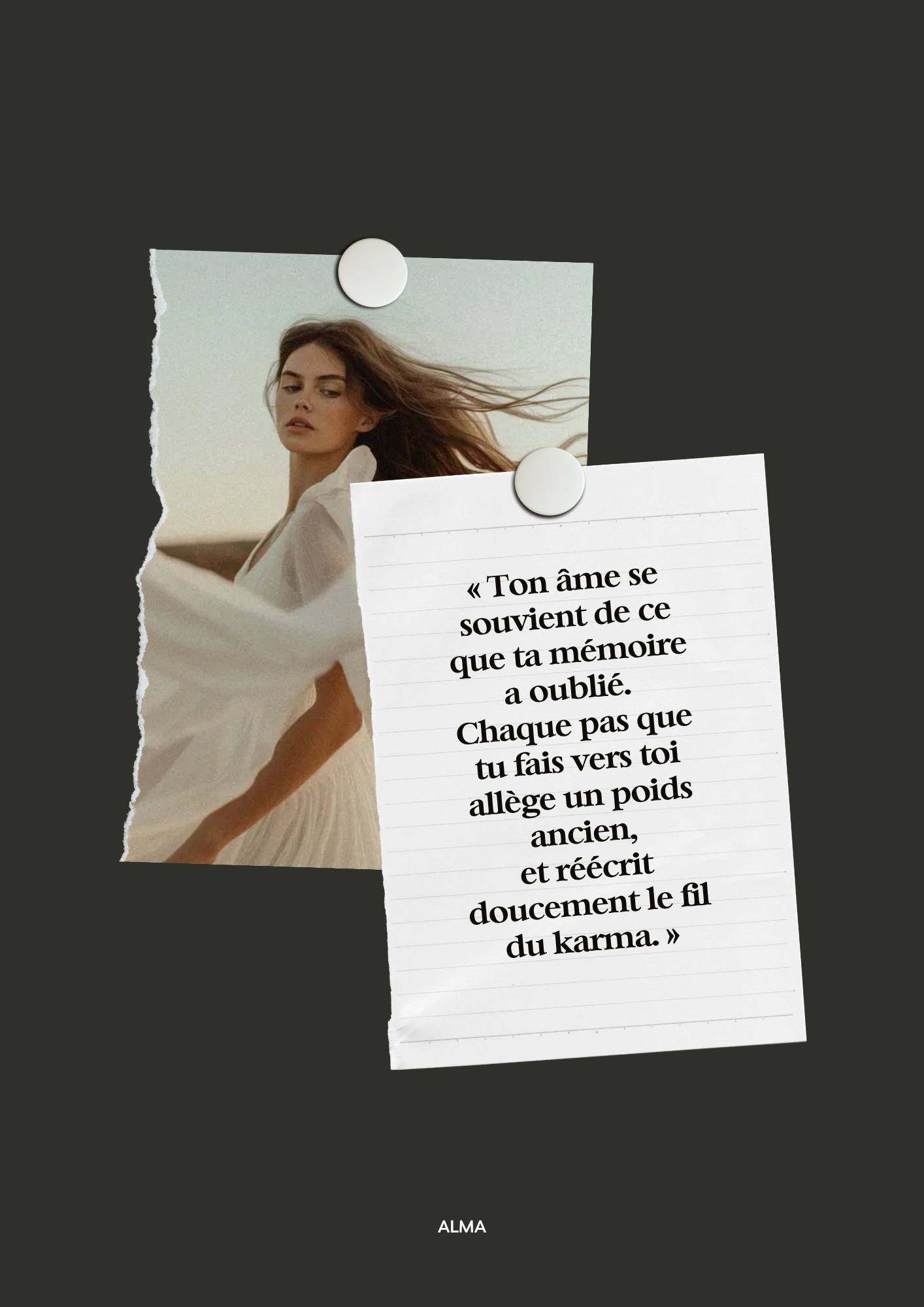 Ton âme se souvient de ce que ta mémoire a oublié. Réécris le fil du Karma. Femme libre et puissante.